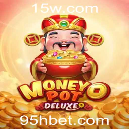 Descubra o Mundo de MoneyPotDELUXE: Diversão e Estratégia com 5H Bet